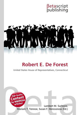 Robert E. De Forest