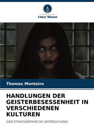 HANDLUNGEN DER GEISTERBESESSENHEIT IN VERSCHIEDENEN KULTUREN