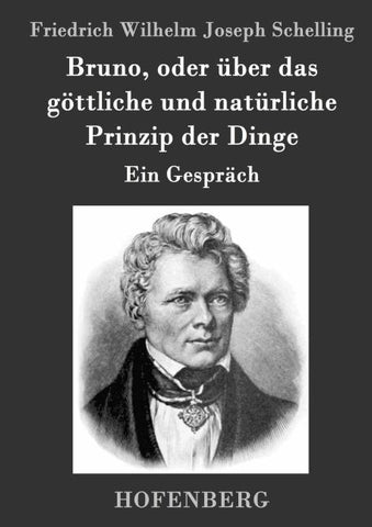 Bruno, oder über das göttliche und natürliche Prinzip der Dinge
