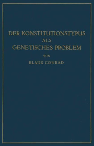 Der Konstitutionstypus als genetisches Problem