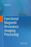 Functional Magnetic Resonance Imaging Processing