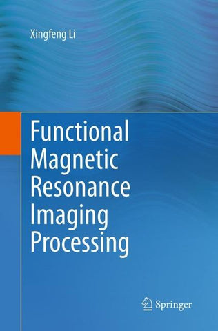 Functional Magnetic Resonance Imaging Processing