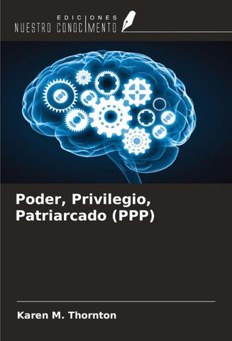 Poder, Privilegio, Patriarcado (PPP)