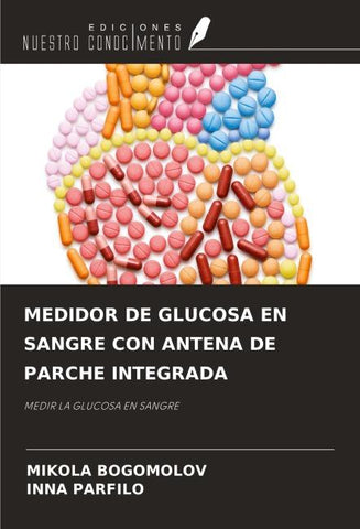 MEDIDOR DE GLUCOSA EN SANGRE CON ANTENA DE PARCHE INTEGRADA