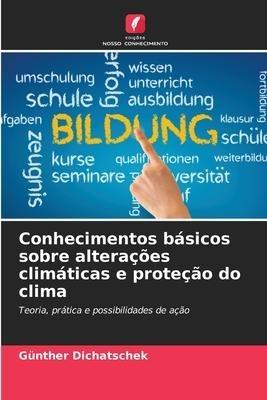 Conhecimentos básicos sobre alterações climáticas e proteção do clima