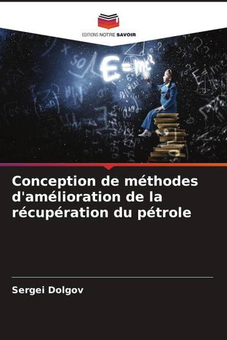 Conception de méthodes d'amélioration de la récupération du pétrole