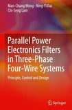 Parallel Power Electronics Filters in Three-Phase Four-Wire Systems