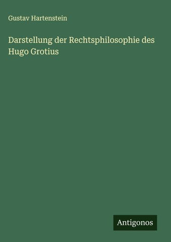Darstellung der Rechtsphilosophie des Hugo Grotius