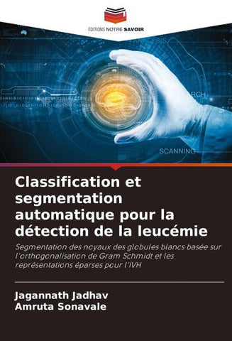 Classification et segmentation automatique pour la détection de la leucémie