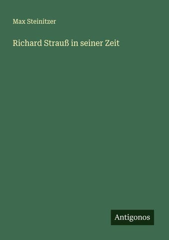 Richard Strauß in seiner Zeit
