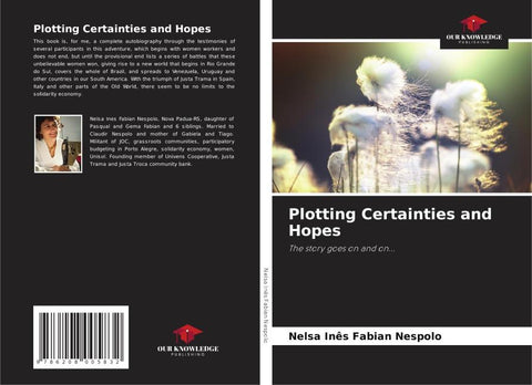 Plotting Certainties and Hopes