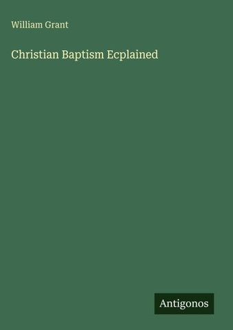 Christian Baptism Ecplained
