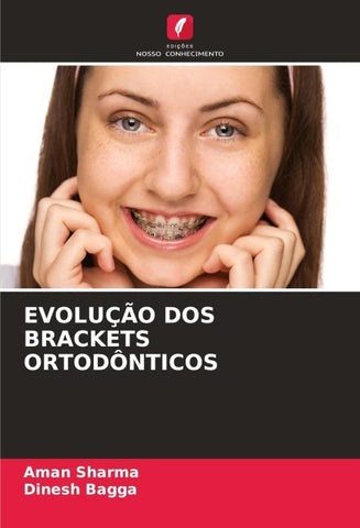 EVOLUÇÃO DOS BRACKETS ORTODÔNTICOS