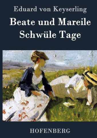 Beate und Mareile / Schwüle Tage