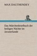 Das Märchenbriefbuch der heiligen Nächte im Javanerlande