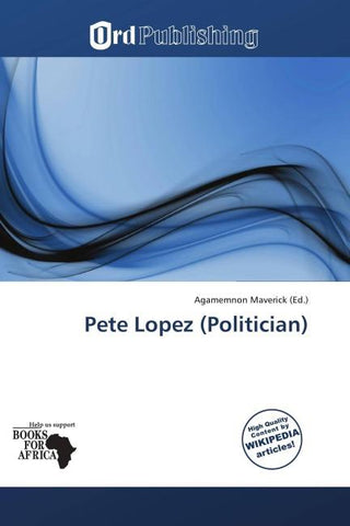 Pete Lopez (Politician)