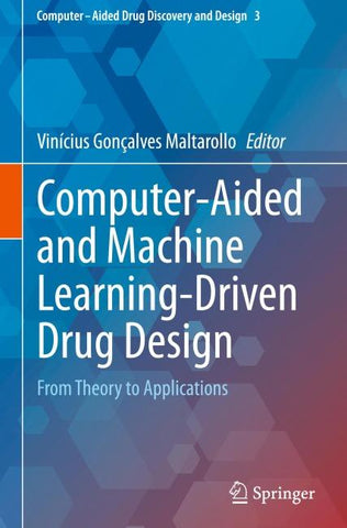 Computer-Aided and Machine Learning-Driven Drug Design