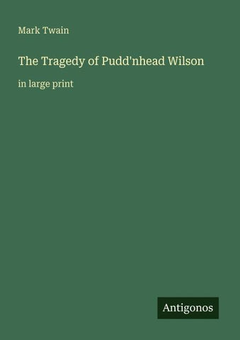 The Tragedy of Pudd'nhead Wilson