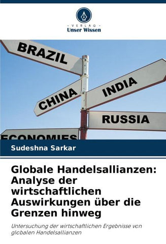 Globale Handelsallianzen: Analyse der wirtschaftlichen Auswirkungen über die Grenzen hinweg