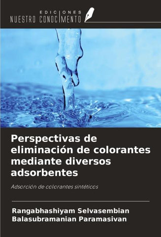 Perspectivas de eliminación de colorantes mediante diversos adsorbentes