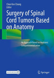 Surgery of Spinal Cord Tumors Based on Anatomy