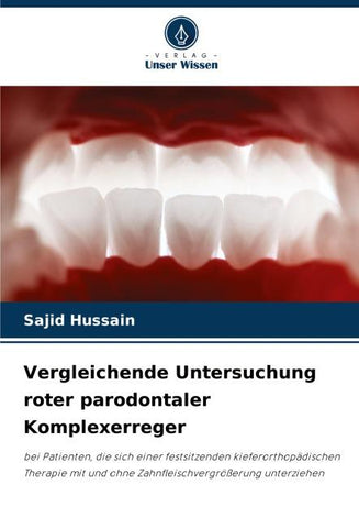 Vergleichende Untersuchung roter parodontaler Komplexerreger