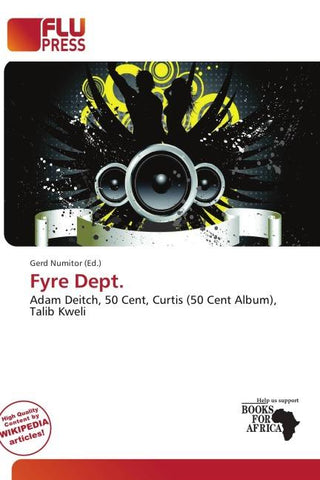 Fyre Dept.