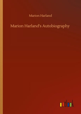Marion Harland's Autobiography