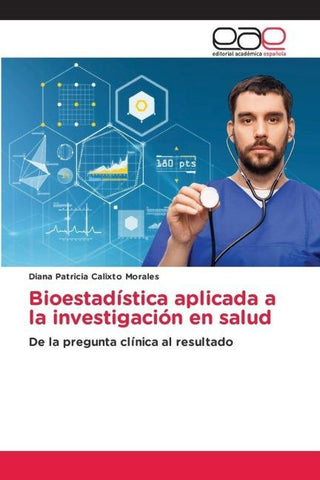 Bioestadística aplicada a la investigación en salud