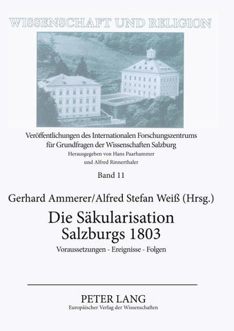 Die Säkularisation Salzburgs 1803