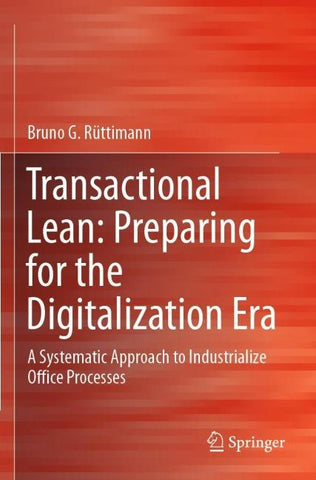 Transactional Lean: Preparing for the Digitalization Era