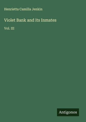 Violet Bank and its Inmates