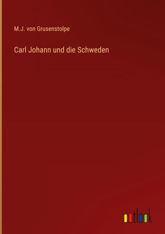 Carl Johann und die Schweden