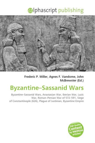 Byzantine-Sassanid Wars