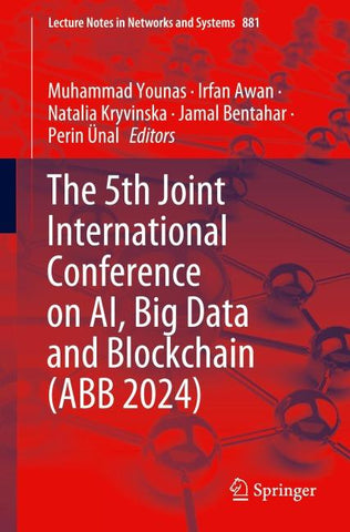 The 5th Joint International Conference on AI, Big Data and Blockchain (ABB 2024)