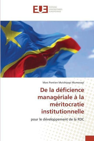 De la déficience managériale à la méritocratie institutionnelle