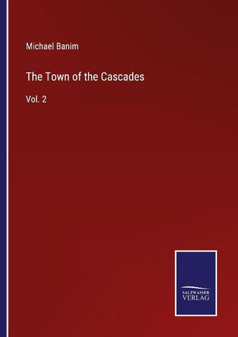 The Town of the Cascades