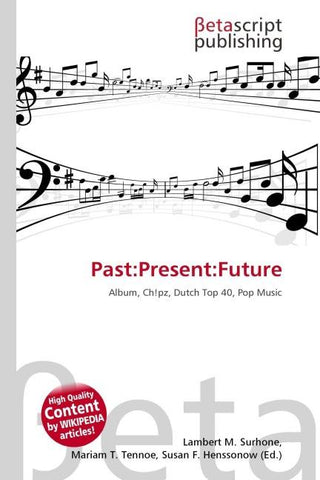 Past:Present:Future
