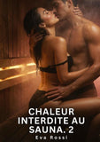 Chaleur Interdite au Sauna. 2