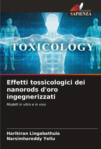 Effetti tossicologici dei nanorods d'oro ingegnerizzati