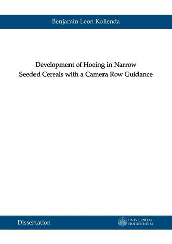 Development of Hoeing in Narrow Seeded Cereals with a Camera Row Guidance