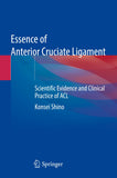 Essence of Anterior Cruciate Ligament