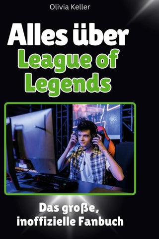Alles über<br> League of Legends
