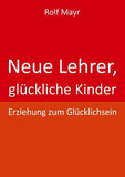 Neue Lehrer, glückliche Kinder