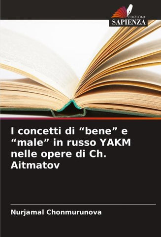 I concetti di "bene" e "male" in russo YAKM nelle opere di Ch. Aitmatov