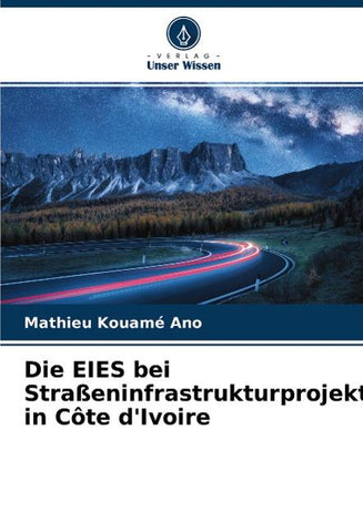 Die EIES bei Straßeninfrastrukturprojekten in Côte d'Ivoire