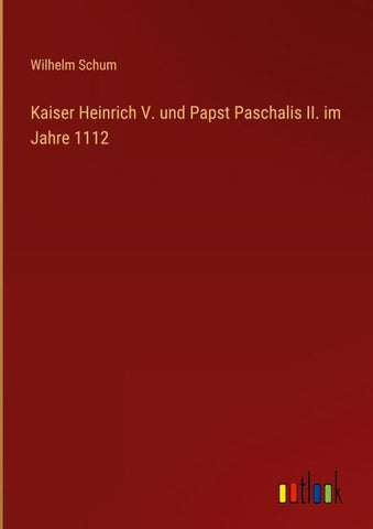 Kaiser Heinrich V. und Papst Paschalis II. im Jahre 1112