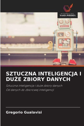 SZTUCZNA INTELIGENCJA I DU¿E ZBIORY DANYCH