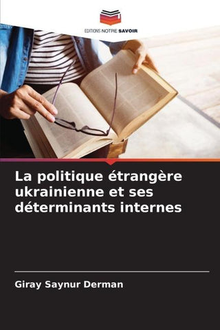La politique étrangère ukrainienne et ses déterminants internes
