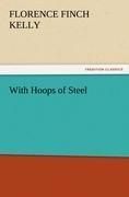 With Hoops of Steel